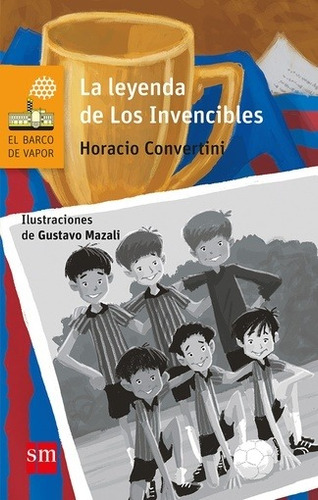 La Leyenda De Los Invencibles - Horacio Convertini