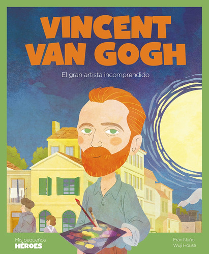 Vincent Van Gogh. El Gran Artista Incomprendido - Shackleton