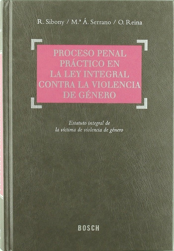 Proceso Penal Practico En La Ley Integral Contra La Viole...