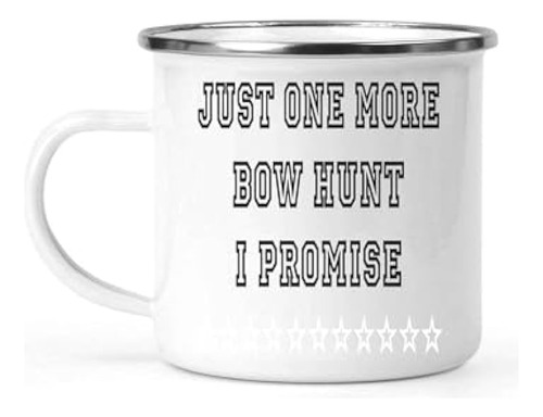 Mod-1726 Gift For Bow Hunting Enthusiasts, Humor Archery