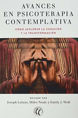 Avances En Psicoterapia Contemplativa: Aceleración De La Cur