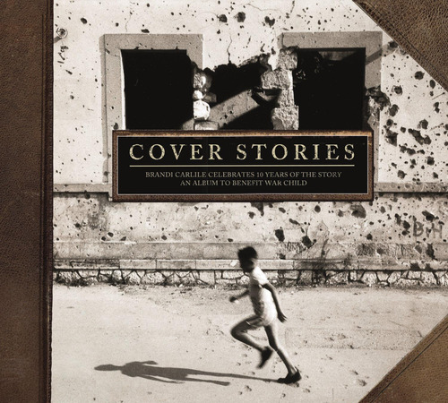 Cd: Histórias De Capa: Brandi Carlile Comemora 10 Anos Da