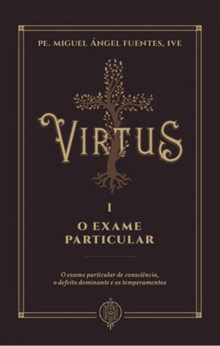Virtus I - O Exame Particular De Consciência