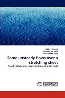 Libro Some Unsteady Flows Over A Stretching Sheet - Iftik...