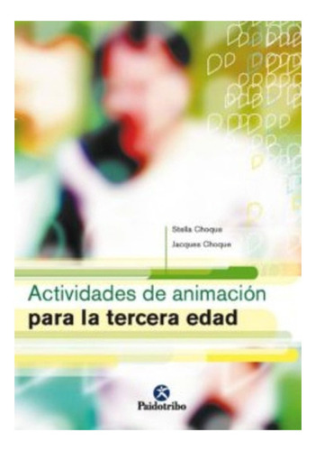 Actividades De Animación Para La Tercera Edad. Envio Gratis