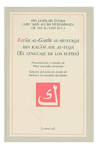 Libro Kitab Al Garib Al Muntaga Min Kalam De Ibn Jamis De E
