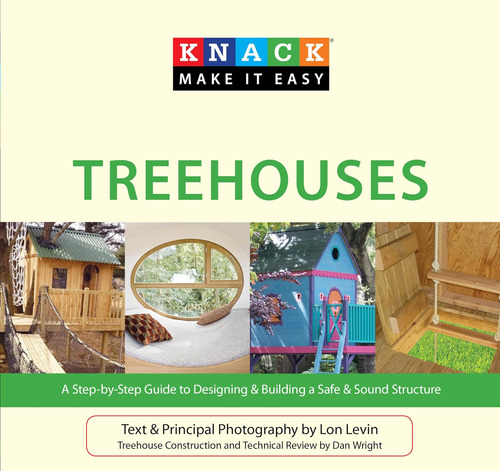 Libro: Knack Treehouses: A Step-by-step Guide To Designing &