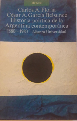 Historia Política De La Argentina Contemporánea Belsunce