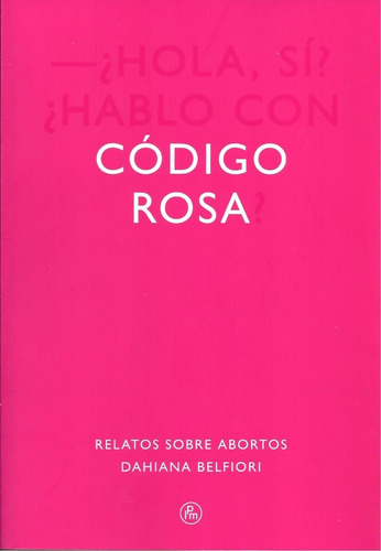 Codigo Rosa - Dahiana Belfiori