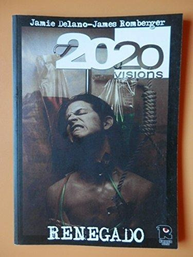 2020 Visions Renegado, De Delano, Jamie. Editorial Recerca, Tapa Tapa Blanda En Español