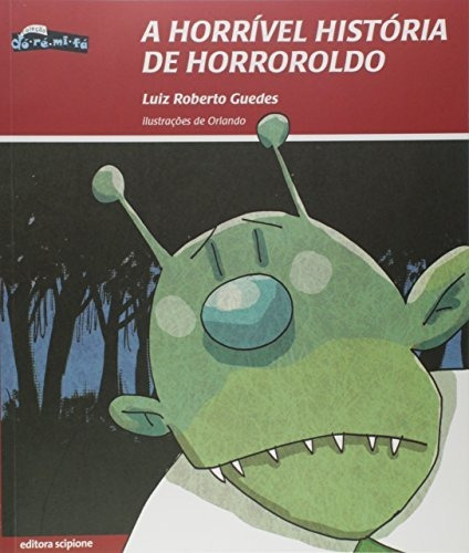 Libro A Horrível História De Horrhroldo De Luiz Roberto Gued