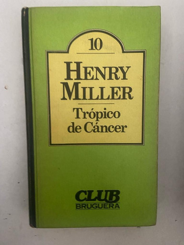 Miller Trópico De Cáncer Tapa Dura Usado C/páginas Suel 