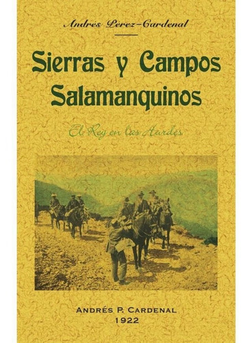 Sierras y campos salmanquinos., de Pérez-Cardenal, Andrés. Editorial Maxtor, tapa blanda en español