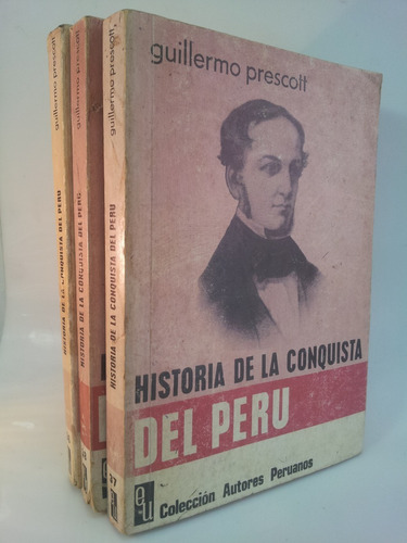 Historia De La Conquista Del Perú Guillermo Prescott Complet