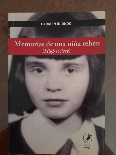 Memorias De Una Niña Rehén (high Society)