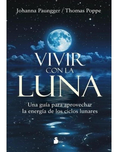 Thomas; Paungger  Johanna Poppe-vivir Con La Luna