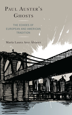 Libro Paul Auster's Ghosts: The Echoes Of European And Am...