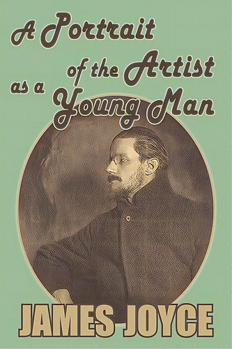 A Portrait Of The Artist As A Young Man, De Joyce, James. Editorial Arc Manor, Tapa Blanda En Inglés