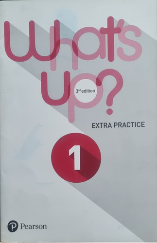 What's Up 1 Extra Practice / Fast Finishers Activities. 2016