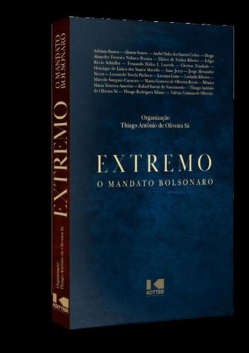 Extremo - O Mandato Bolsonaro: Extremo - O Mandato Bolsonaro, De Kot. Editora Kotter Editorial, Capa Mole, Edição 1 Em Português, 2022