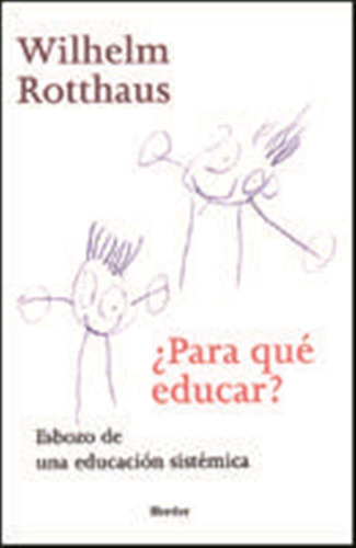 Para Que Educar - Rotthaus,wilhelm