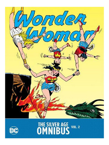 Wonder Woman: The Silver Age Omnibus Vol. 2 (hardback). Ew09