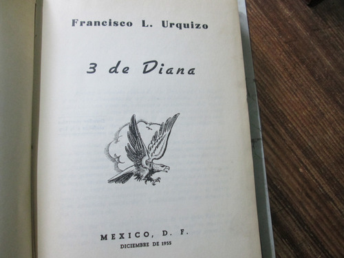 3 De Diana, Francisco L. Urquizo (Usado)
