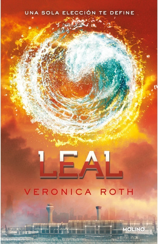 Leal - Veronica Roth - Molino - Libro