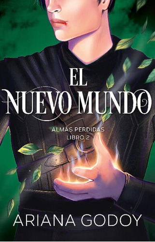 Nuevo Mundo, El (almas Perdidas. Libro 2), De Godoy, Ariana., Vol. 2. Editorial Montena, Tapa Blanda En Español, 2023