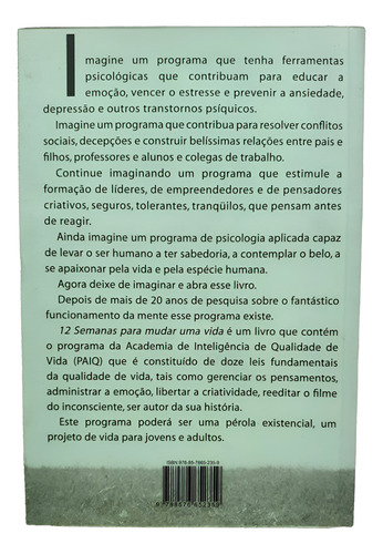 12 Semanas Para Mudar Uma Vida - Augusto Cury 2010 Novo C/ Exercícios