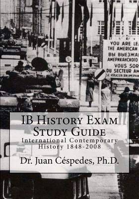 Libro Ib History Exam Study Guide: International Contempo...