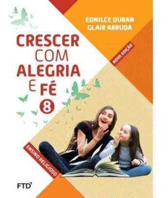 Crescer Com Alegria E Fé - 8º Ano