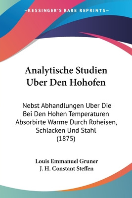 Libro Analytische Studien Uber Den Hohofen: Nebst Abhandl...