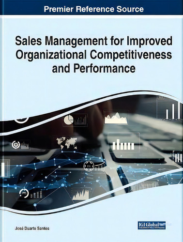 Sales Management For Improved Organizational Competitiveness And Performance, De José Duarte Santos., Tapa Dura En Inglés