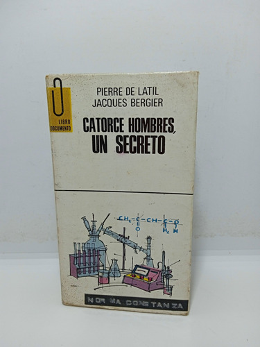 Catorce Hombres Un Secreto - Pierre De Latil - Historia