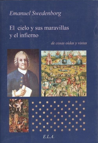 Libro: El Cielo Y Sus Maravillas Y El Infierno. Swedenborg, 