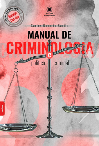 Manual de criminologia e política criminal, de Bacila, Carlos Roberto. Editorial Editora Intersaberes Ltda., capa mole em português, 2020
