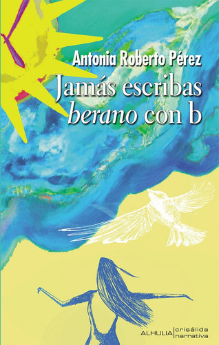 Jamãâ¡s Escribas Berano Con B, De Roberto Pérez, Antonia. Editorial Alhulia, S.l., Tapa Blanda En Español
