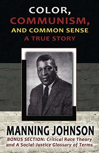 Book : Color, Communism, And Common Sense - A True Story -.