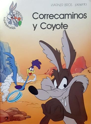 Correcaminos Y Coyote Warner Bros Ediciones Gaviota Usado #