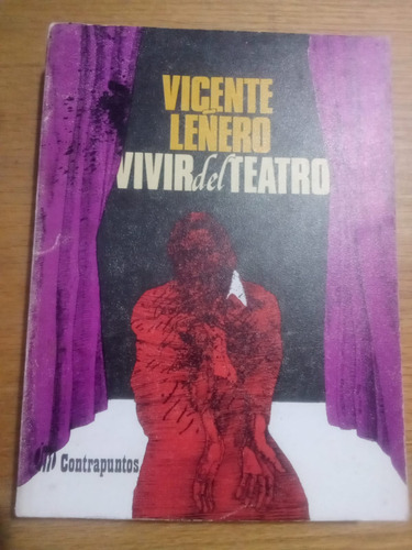 Vivir Del Teatro - Vicente Leñero