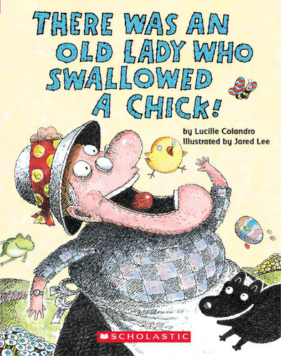 There Was An Old Lady Who Swallowed A Chick! (a Board Book), De Colandro, Lucille. Editorial Scholastic, Tapa Dura En Inglés