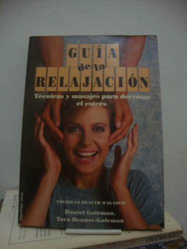Guia De La Relajacion - Daniel Goleman - Tara Bennet