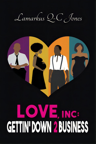 Love, Inc Gettin' Down 2 Business, De Jones, Lamarkus Q-c. Editorial Indy Pub, Tapa Dura En Inglés
