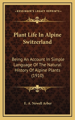 Libro Plant Life In Alpine Switzerland: Being An Account ...