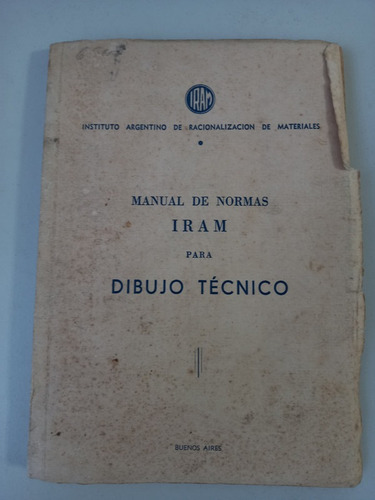 Imagen 1 de 2 de Manual De Normas Iram Para Dibujo Técnico 1964