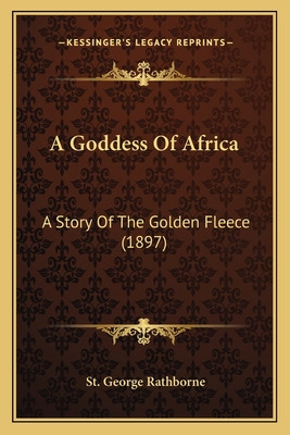 Libro A Goddess Of Africa: A Story Of The Golden Fleece (...