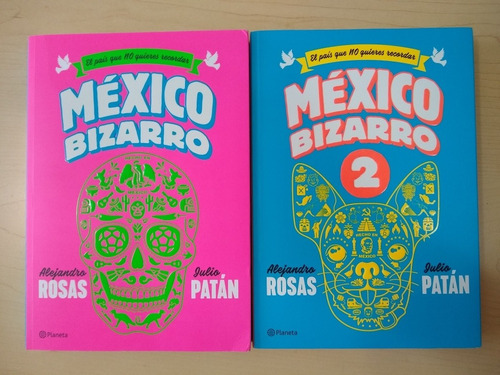 México Bizarro 1 Y 2. Alejandro Rosas Y Julio Patán.