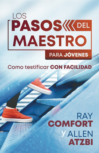 Pasos Del Maestro/para Jovenes/como Testificar Con Facilidad, De Comfort Ray. Editorial Desafío Nacional En Español