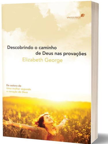 Descobrindo O Caminho De Deus Nas Provações, De George, Elizabeth. Editora Hagnos, Capa Mole, Edição 1ª Edição - 2009 Em Português